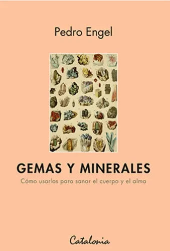 Gemas Y Minerales /  Pedro Engel