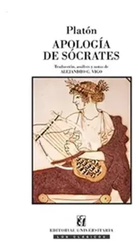 Apologia De Socrates / Alejandro G.vigo