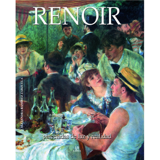 Renoir Pinceladas De Luz Y Realidad (tapa Dura) / Ramírez