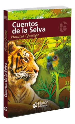 Cuentos De La Selva / Horacio Quiroga