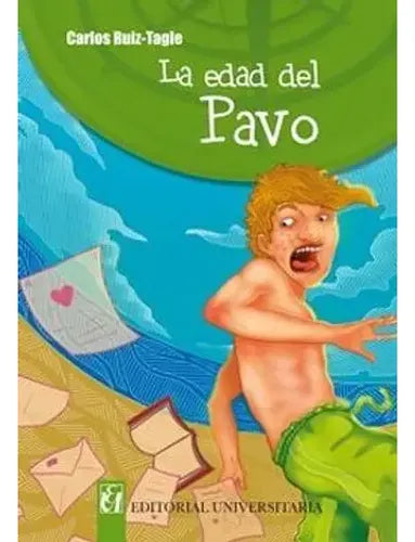 La Edad Del Pavo / Carlos Ruiz Tagle