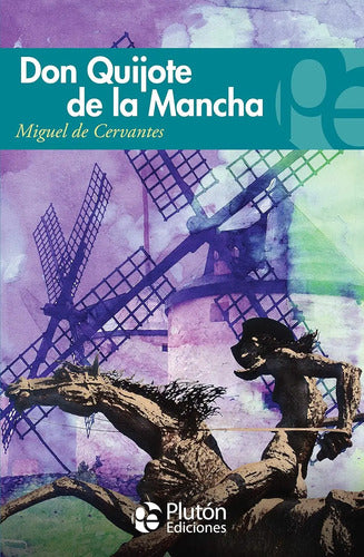 Don Quijote De La Mancha / Miguel De Cervantes
