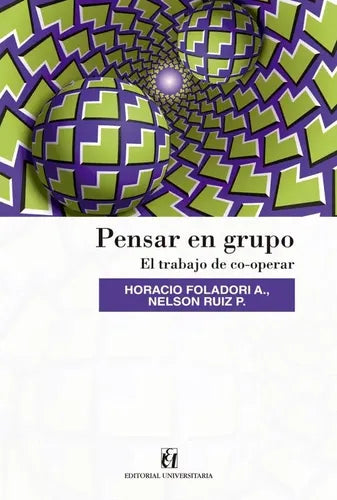 Pensar En Grupo / Foladori, Horacio C.
