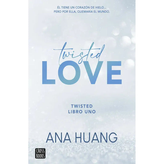 Twisted 1 Twisted Love / Ana Huang