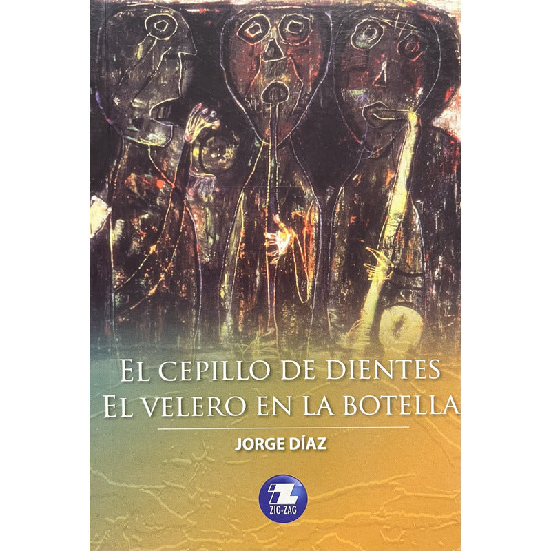El Cepillo De Dientes & El Velero En La Botella / Jorge Diaz