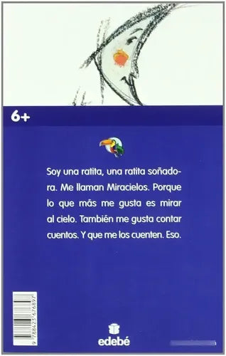 La Ratita Miracielos / Juan Cruz Iguerabide