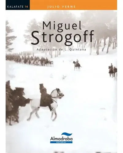 Miguel Strogoff / Julio Verne