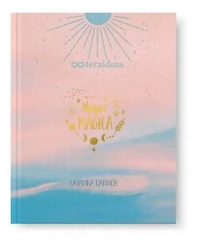 Mujer Magica / Catalina Darvich