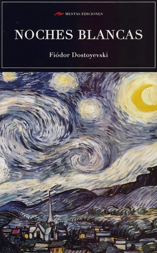 Noches Blancas / Fiodor Dostoievski