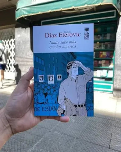 Nadie Sabe Más Que Los Muertos / Ramón Diaz Eterovic