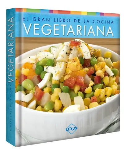 El Gran Libro De La Cocina Vegetariana (tapa Dura) / Lexus