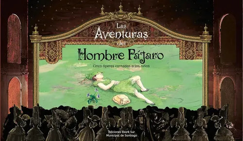 Las Aventuras Del Hombre Pajaro 5 Operas Contadas A Niños