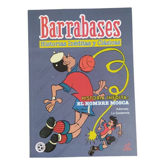 Barrabases El Hombre Mosca / Guido Vallejos