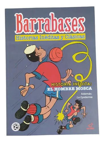 Barrabases El Hombre Mosca / Guido Vallejos