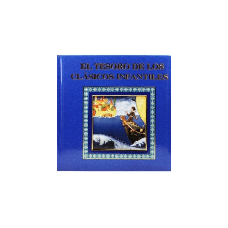 El Tesoro De Los Clasicos Infantiles (tapa Dura)