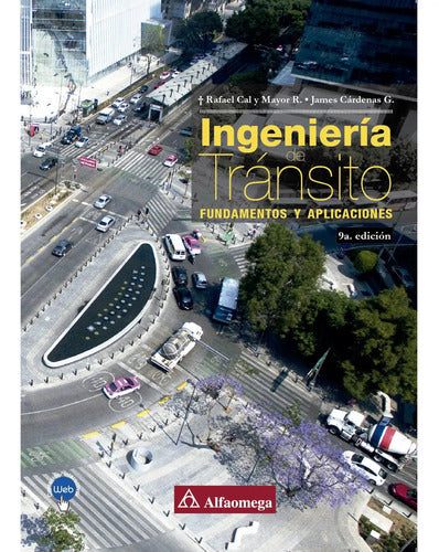 Ingenieria De Transito 9 Ed / Cal Y Mayor