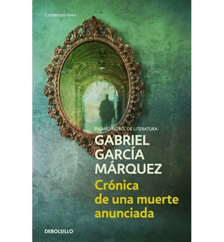 Cronica De Una Muerte Anunciada / Gabriel Garcia Marquez