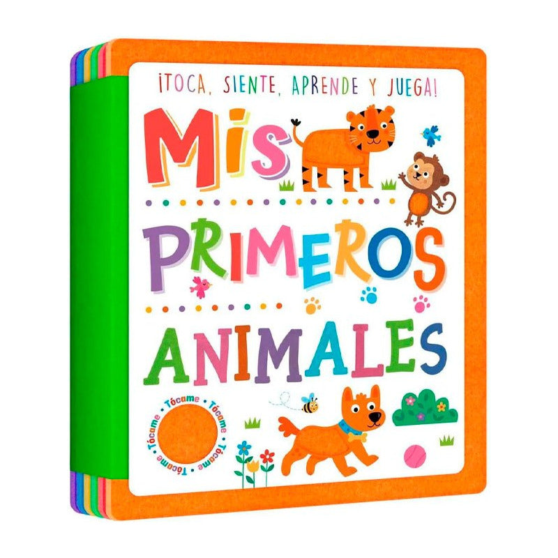 Mis Primeros Animales: Toca, Siente, Aprende Y Juega / Lexus