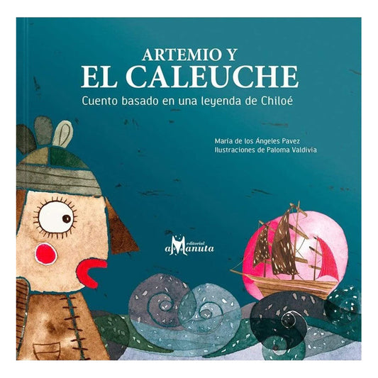 Artemio Y El Caleuche / Amanuta
