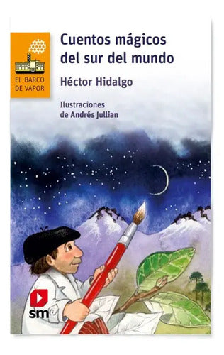Cuentos Mágicos Del Sur Del Mundo / Hector Hidalgo