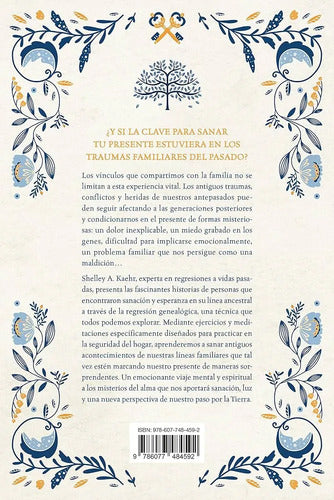Sana A Tus Antepasados Para Sanar Tu Vida / Shelley A. Kaehr