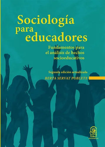 Sociología Para Educadores / Berta Servat