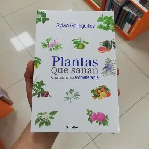 Plantas Que Sanan / Sylvia Galleguillos