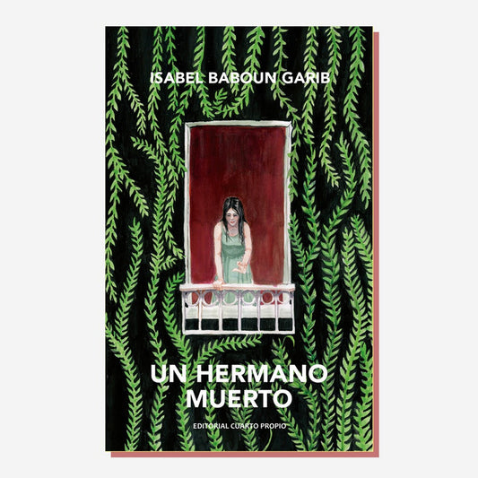 Un Hermano Muerto / Isabel Barboun