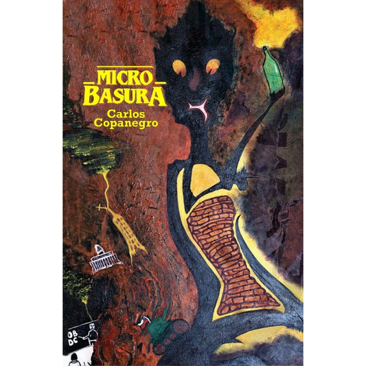 Microbasura / Carlos Copanegro