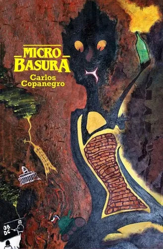 Microbasura / Carlos Copanegro