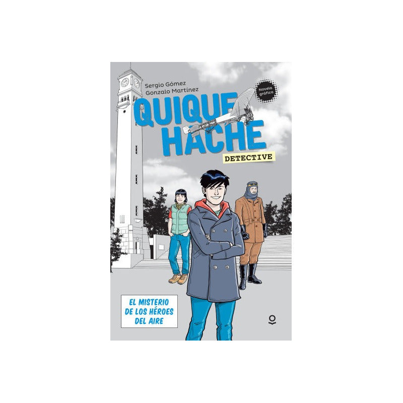 Quique Hache El Misterio De Los Héroes Del Aire / S. Gómez