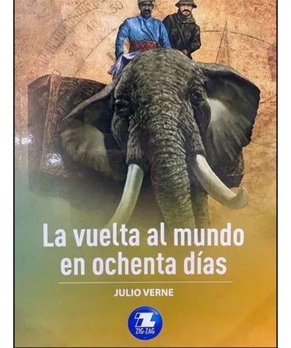La Vuelta Al Mundo En Ochenta Días / Julio Verne