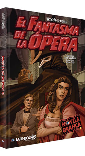 El Fantasma De La Ópera (novela Grafica) / Gastón Leroux