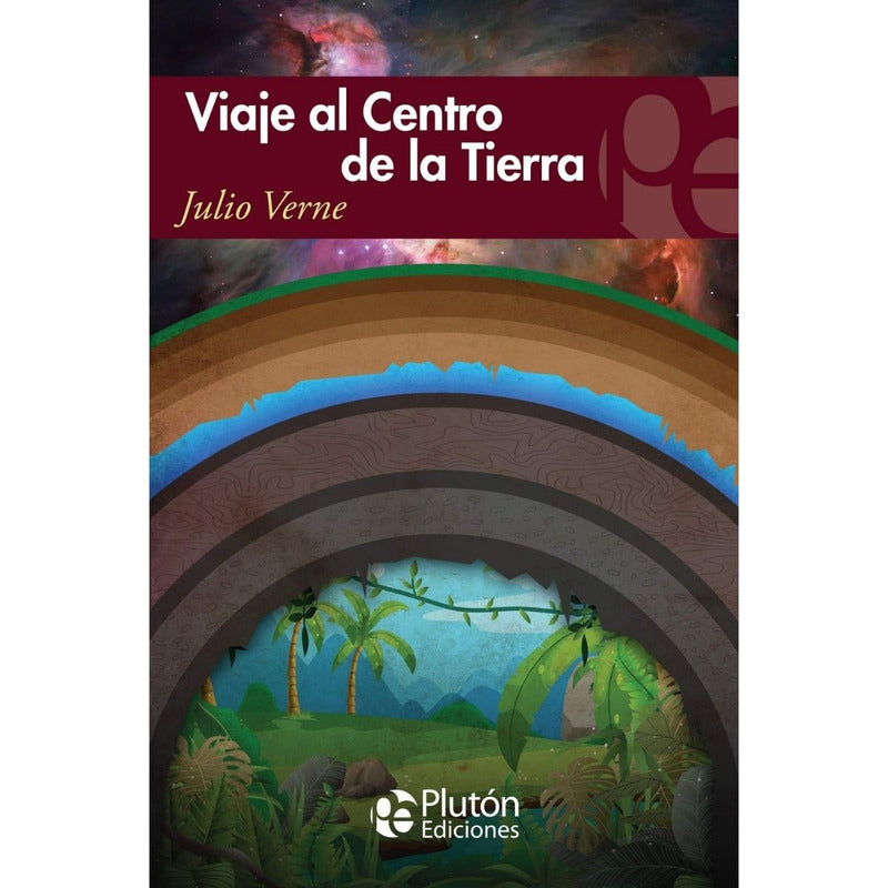 Viaje Al Centro De La Tierra / Julio Verne