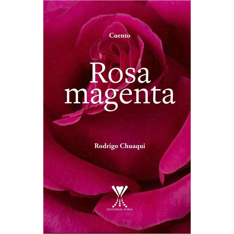 Rosa Magenta / Rodrigo Chuaqui Farru