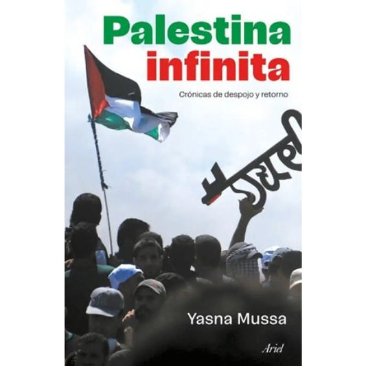 Palestina Infinita / Yasna Mussa