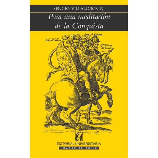 Para Una Meditacion De La Conquista / Sergio Villalobos