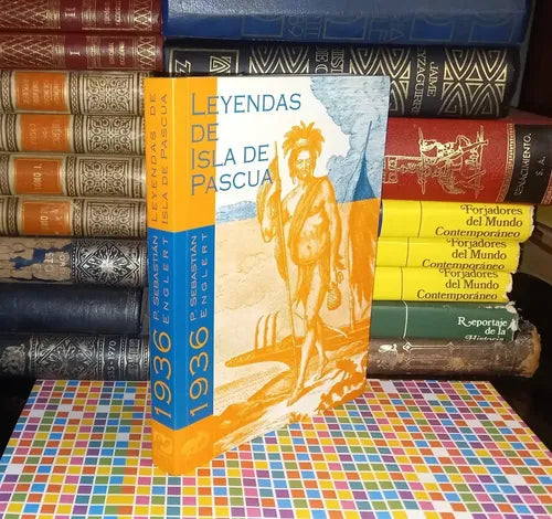 Leyendas De Isla De Pascua 1936 / Sebastian Englert