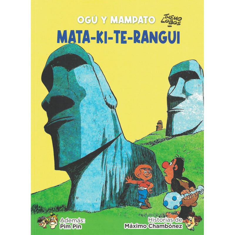 Ogú Y Mampato 11 Mata-ki-te-rangui / Themo Lobos