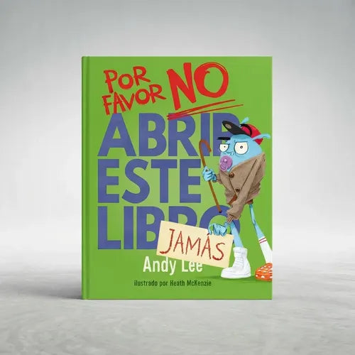 Por Favor No Abrir Este Libro Jamás (tapa Dura) / Andy Lee