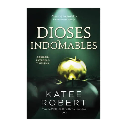 Dioses Indomables (wicked Beauty) / Katee Robert