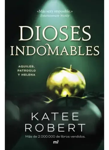 Dioses Indomables (wicked Beauty) / Katee Robert