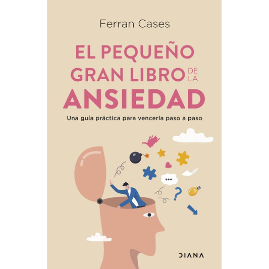 El Pequeño Gran Libro De La Ansiedad / Ferran Cases