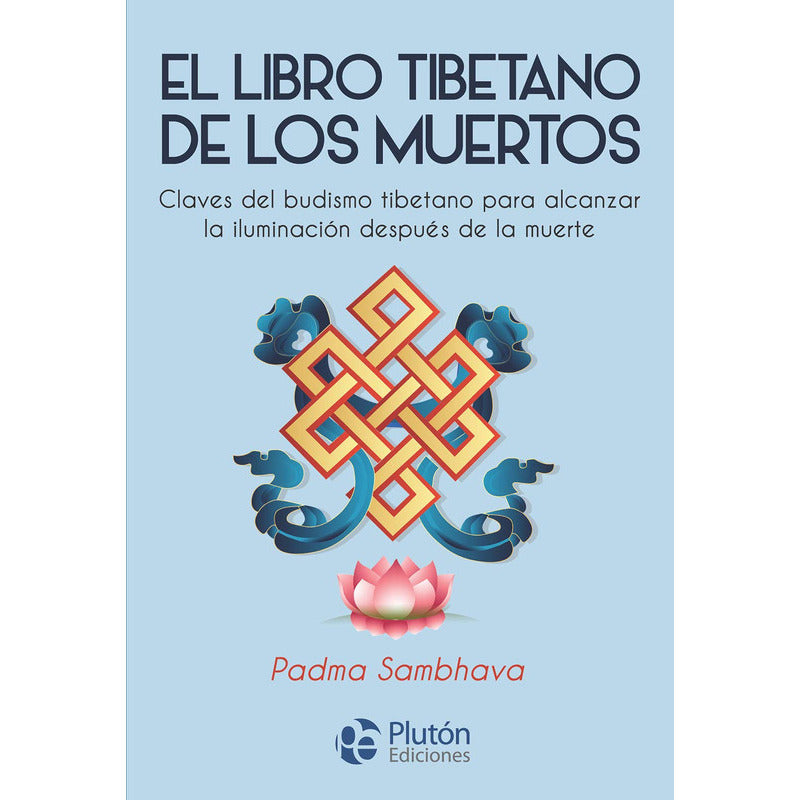 El Libro Tibetano De Los Muertos / Padma Sambhava