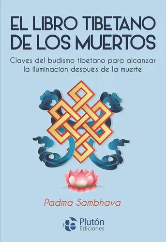 El Libro Tibetano De Los Muertos / Padma Sambhava