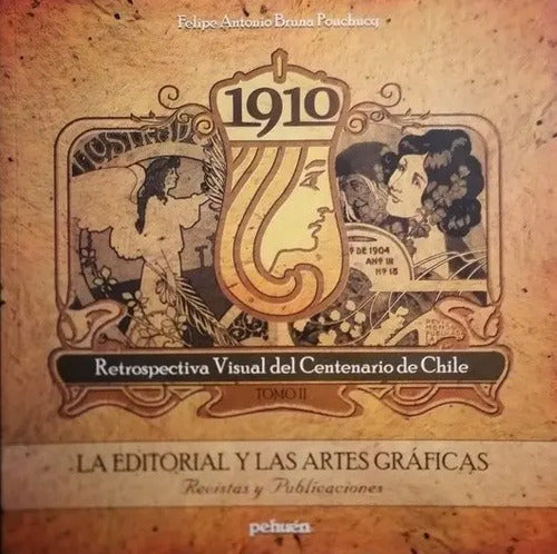 1910 Tomo Ii La Editorial Y Las Artes Graficas / Bruna
