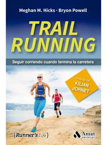Trail Running / Hicks Y Powell