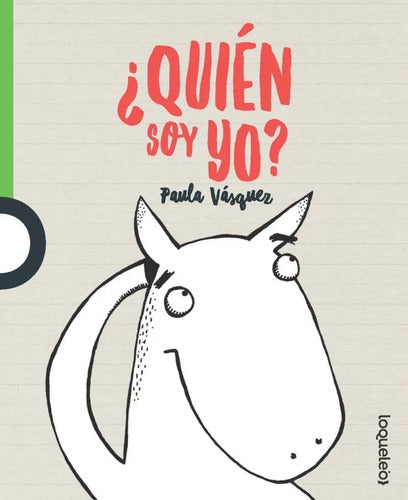 ¿quién Soy Yo? / Paula Vasquez