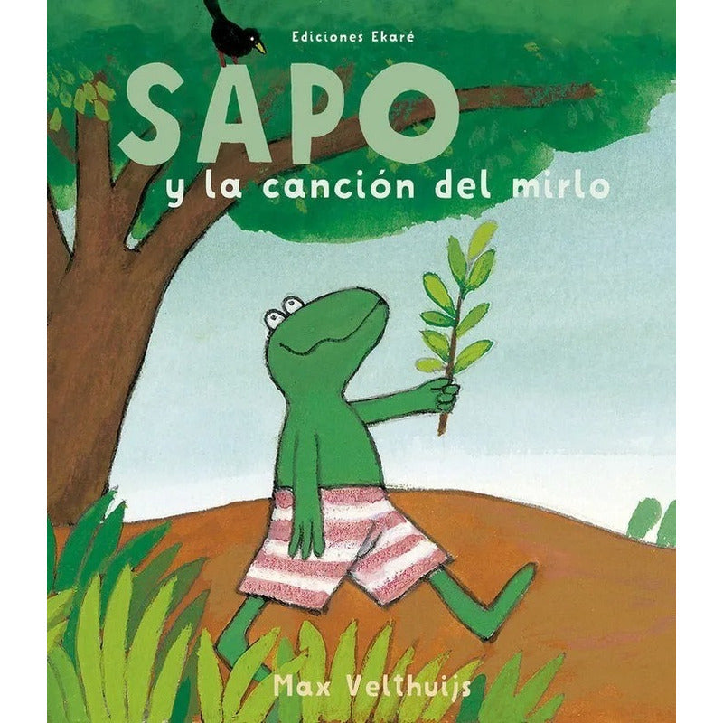 Sapo Y La Cancion De Mirlo / Max Velthuijs (tapa Dura)