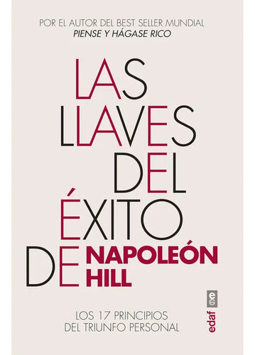 Las Llaves Del Éxito De Napoleon Hill / Napoleon Hill